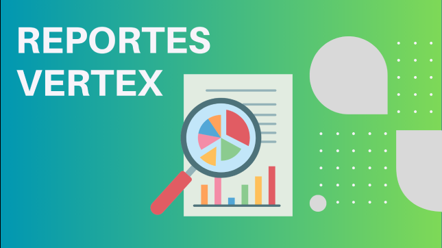 Reportes vertex